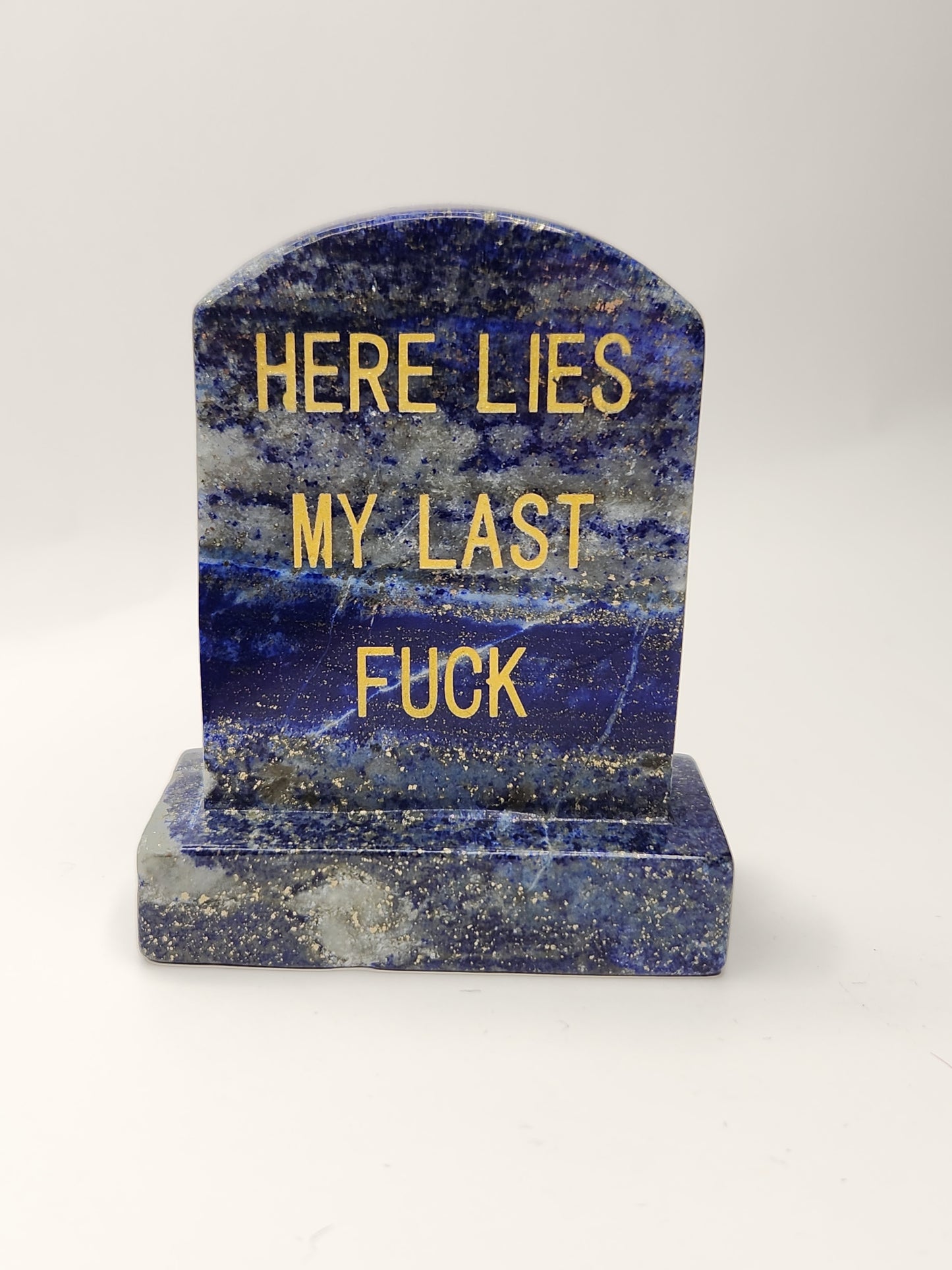 Here Lies My Last F**k Tombstone