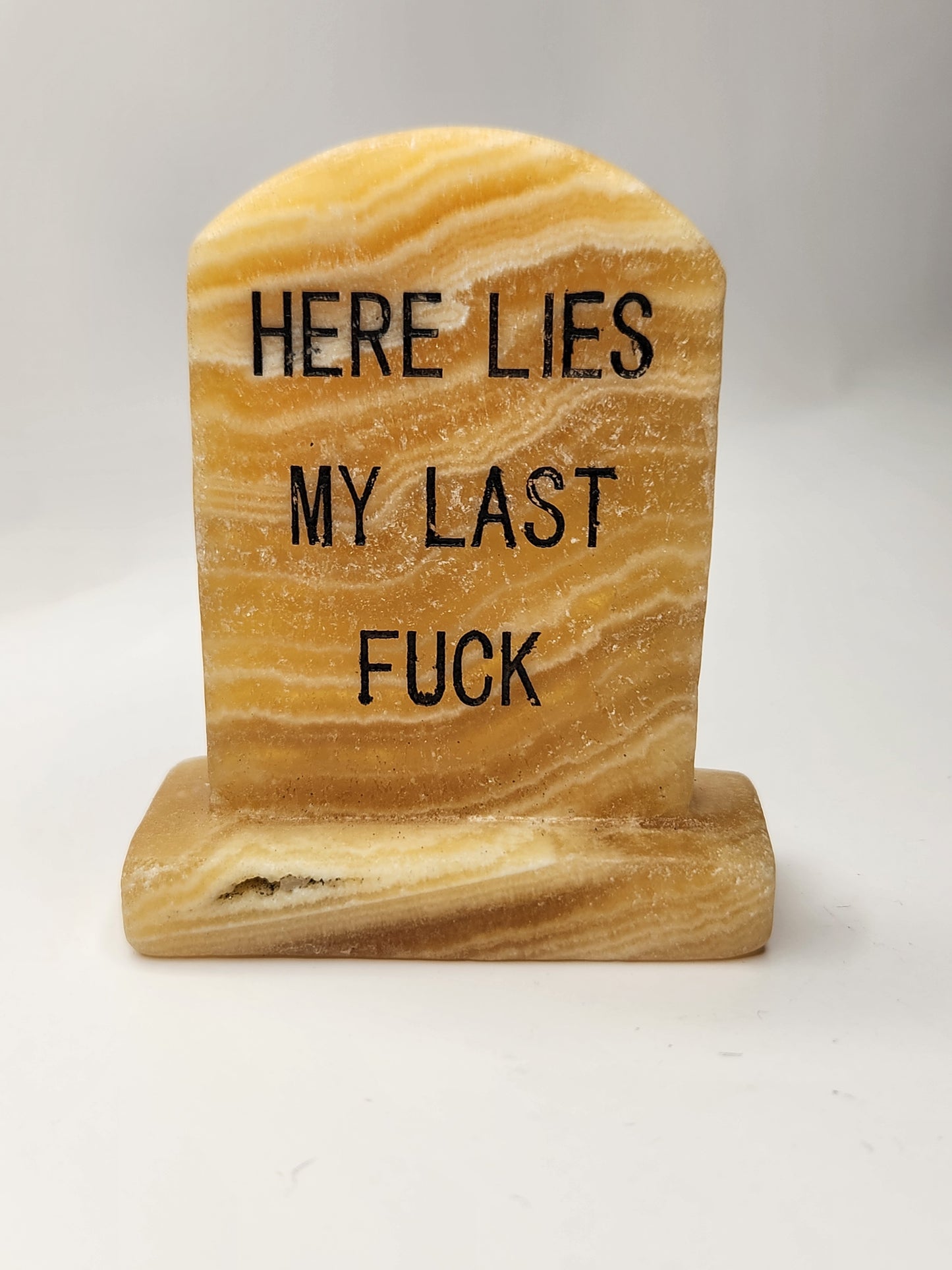 Here Lies My Last F**k Tombstone
